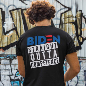 Biden Straight Otta Competence - Balck Tee Insight To Man