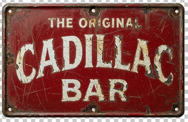 Cadillac Bar Sign Insight To Man