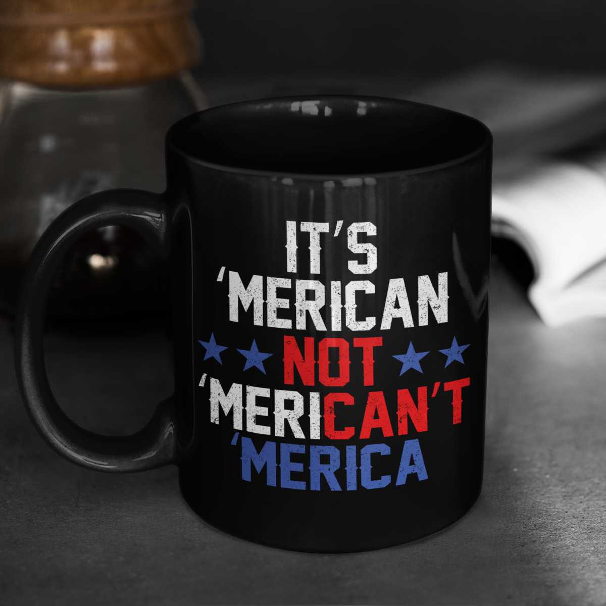 It's 'Merican Not 'Merican't Mug Insight To Man