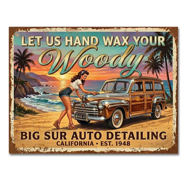 Wax Your Woody Sign - 18" X 24" Insight To Man