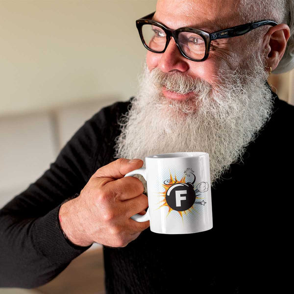 The ultimate "F" Bomb Mug Insight To Man