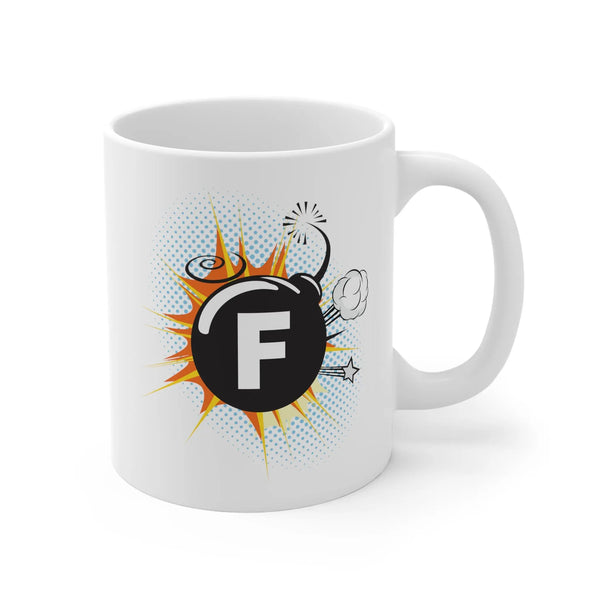 The ultimate "F" Bomb Mug Insight To Man